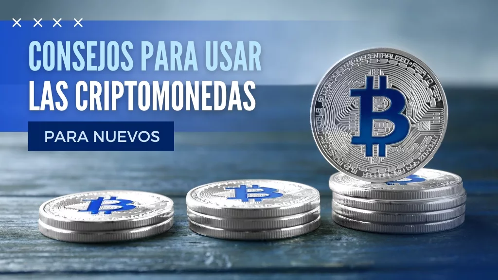 Consejo para usar Criptomonedas