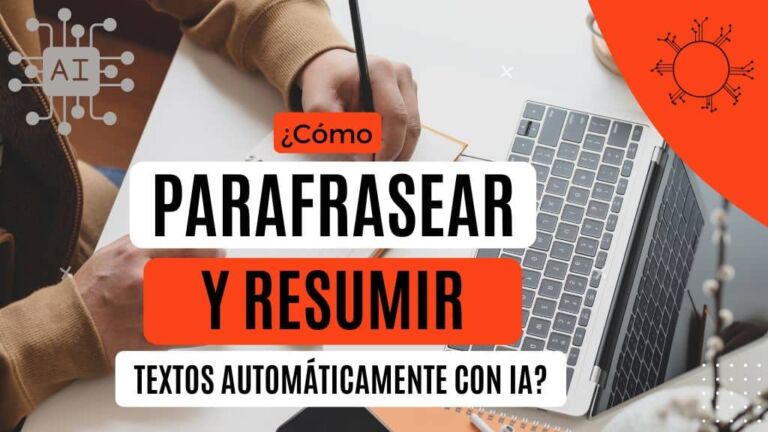 C Mo Parafrasear Y Resumir Textos Autom Ticamente Mediante Ia