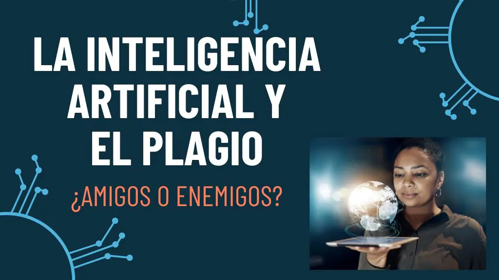 La Inteligencia Artificial y El Plagio