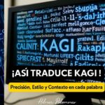 Así Traduce Kagi: Precisión y Contexto en cada palabra Kagi Traductor Online