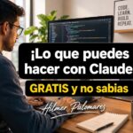 Lo que puedes hacer con Claude GRATIS