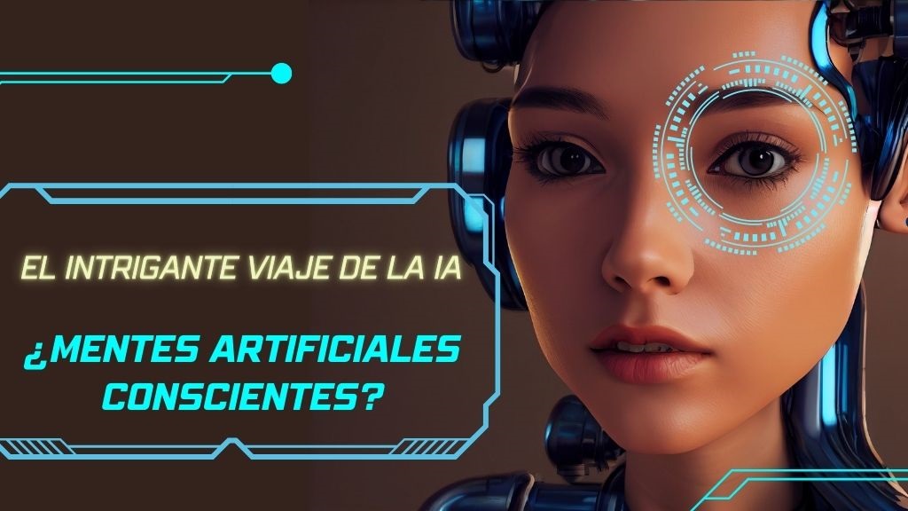 Mentes Artificiales Conscientes